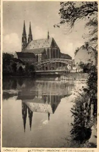 Ak Görlitz in der Lausitz, Altstadtbrücke mit Peterskirche