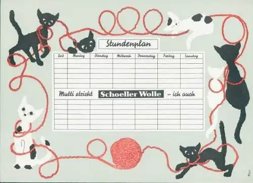 Stundenplan Reklame, Schöller Wolle, Mutti strickt - ich auch, Katzen spielen mit Wolle