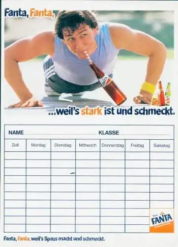 Stundenplan Reklame, Fanta, weil´s Spass macht und schmeckt, weil´s Stark ist und schmeckt