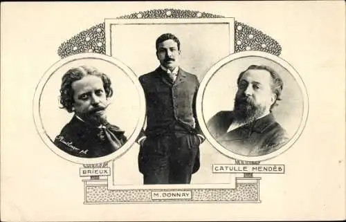 Ak Dramatiker Eugène Brieux, Maurice Donnay, Schriftsteller Catulle Mendès