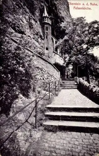 Ak Oberstein an der Nahe, Felsenkirche in Oberstein an der Nahe