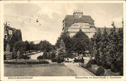 Ak Berlin Tempelhof Mariendorf, Rathausplatz mit Kaiserstraße und Gymnasium