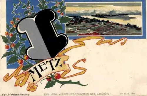 Wappen Litho Metz Moselle, Stadtansicht, Els. Loth. Wappenpostkarte