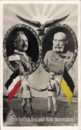 Passepartout Ak Kaiser Franz Joseph I., Kaiser Wilhelm II., Wir halten fest und treu zusammen