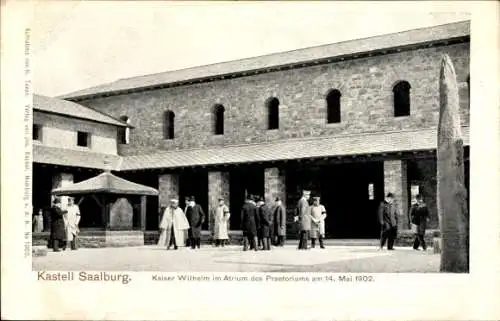 Ak Bad Homburg v. d. Höhe Hessen, Römerkastell Saalburg, Kaiser Wilhelm, Atrium des Prätoriums 1902