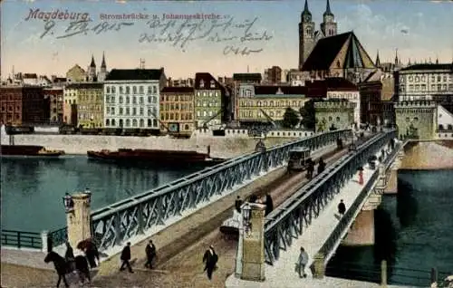 Ak Magdeburg an der Elbe, Strombrücke und Johanneskirche