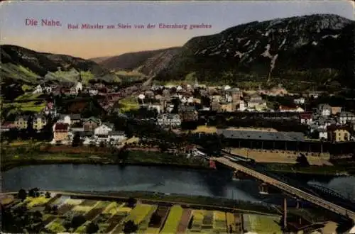 Ak Bad Münster am Stein Ebernburg, Die Nahe, Bad Münster am Stein von der Ebernburg gesehen