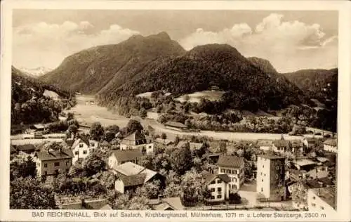 Ak Bad Reichenhall in Oberbayern, Blick auf Saalach, Kirchbergkanzel, Müllnerhorn, 1371 m u. L...