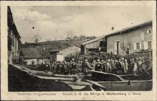 Ak Véry Meuse, Besuch S.M. des Königs von Württemberg