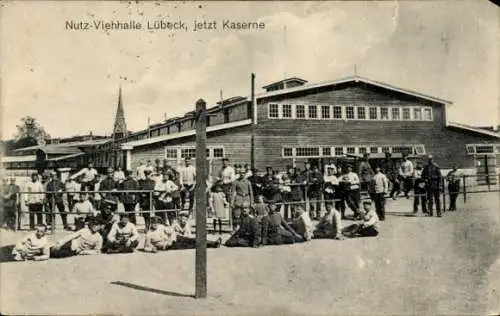 Ak Hansestadt Lübeck, Nutz-Viehhalle, jetzt Kaserne