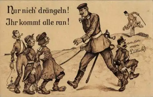 Ak Nur nich drängeln, ihr kommt alle ran, deutscher Soldat, Franzosen, Briten, Belgier, I WK