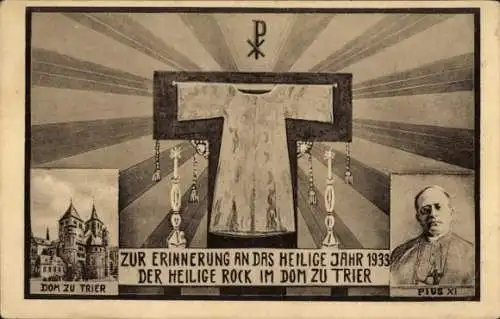 Ak Trier, Erinnerung Heiliges Jahr 1933, Heiliger Rock im Dom zu Trier, Papst Pius XI.