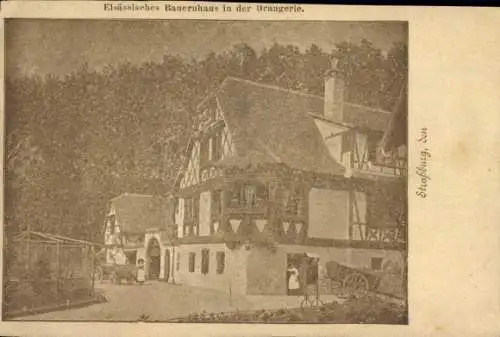 Ak Strasbourg Straßburg Elsass Bas Rhin, Elsässisches Bauernhaus in der Orangerie