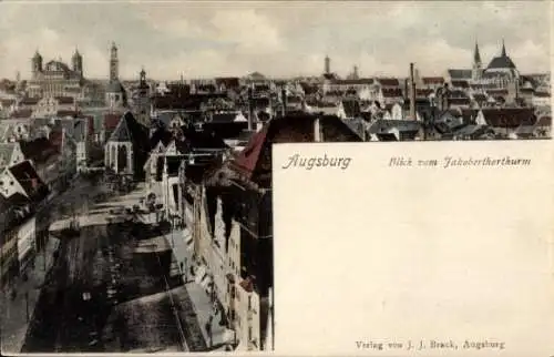 Ak Augsburg in Schwaben, Blick vom Jakoberthorthurm, Verlag von J. J. Brack, Augsburg