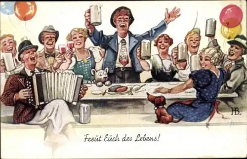 Künstler Ak Boettcher, H., Freut euch des Lebens, Feiernde Menschen, Bier, Akkordeon