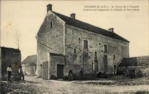 Ak Orgerus Yvelines, Orgerus (S.-et-O.). La Ferme de la Chapelle
Construite sur l'emplacement ...