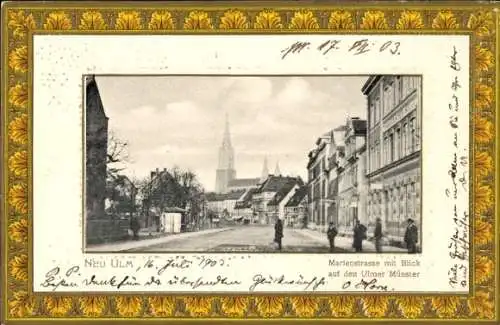 Passepartout Ak Neu Ulm in Schwaben, Marienstraße mit Blick zum Ulmer Münster