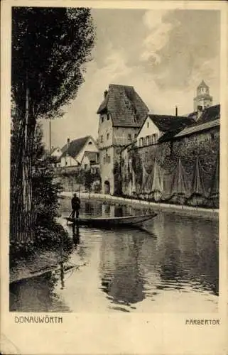 Ak Donauwörth in Schwaben Bayern, Färbertor