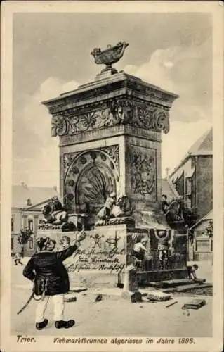 Ak Trier an der Mosel, Trier. Viehmarktbrunnen abgerissen im Jahre 1898.