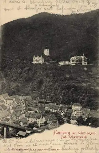 Ak Hornberg im Schwarzwald, Hornberg mit Schloss-Hotel, Bad. Schwarzwald