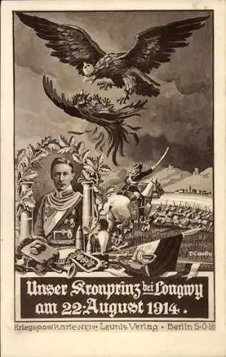 Künstler Ak Kronprinz Wilhelm von Preußen bei Longwy 1914, Schlachtszene 1. WK, Adler, Hahn