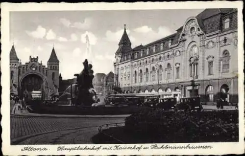 Ak Hamburg Altona, Hauptbahnhof mit Kaiserhof und Stuhlmannbrunnen