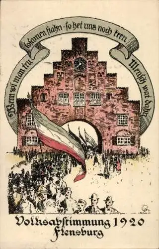 Künstler Ak Flensburg in Schleswig Holstein, Volksabstimmung 1920