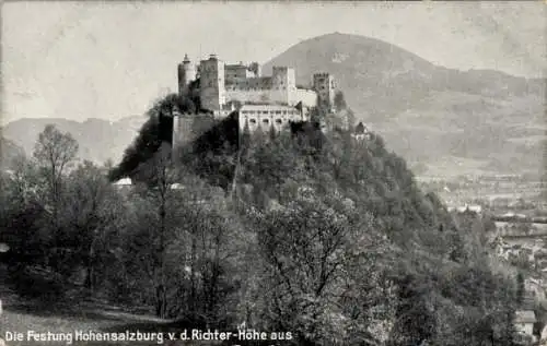 Ak Salzburg in Österreich, Hohensalzburg Festung, Aussicht von der Richter-Höhe, Burg auf dem ...