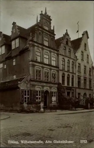 Ak Elbląg Elbing Westpreußen, Alte Giebelhäuser, Wilhelmstraße, historisches Gebäude, 1753