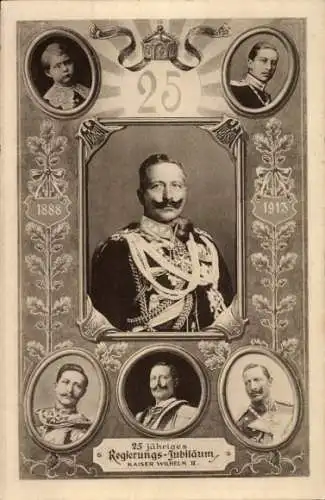 Ak Kaiser Wilhelm II., 25-jähriges Regierungsjubiläum, 1888 - 1913, Portraits