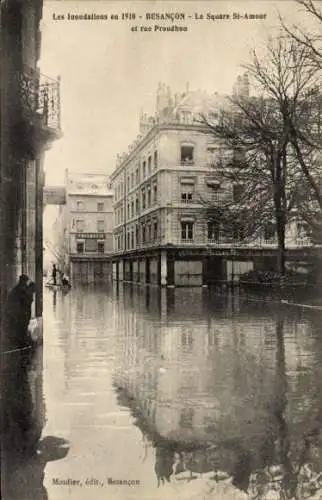 Ak Besançon Doubs, Hochwasser 1910 in  Square St-Amour und Rue Proudhon