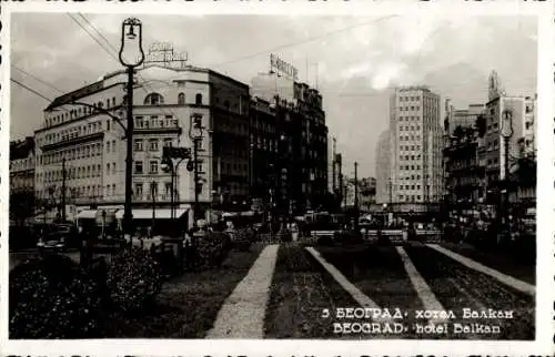 Ak Beograd Belgrad Serbien, Hotel Balkan, Stadtansicht, Straßenbahnlinie, historische Architektur