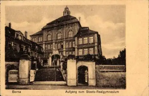 Ak Borna in Sachsen, Aufgang zum Staats-Realgymnasium