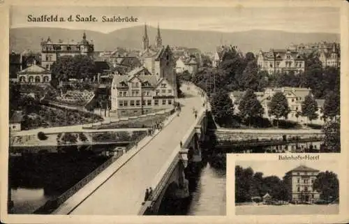 Ak Saalfeld an der Saale Thüringen, Saalebrücke, Bahnhofshotel