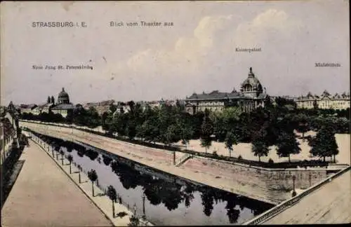 Ak Straßburg Elsass Bas Rhin,  Blick vom Theater aus, Neue Jung St. Peterskirche, Kaiserpalast...