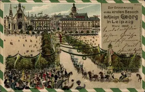 Litho Leipzig in Sachsen, Erinnerung an ersten Besuch König Georg's