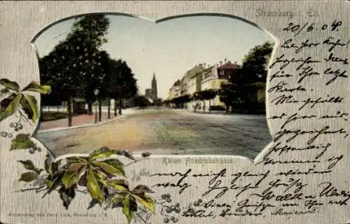 Passepartout Ak Strasbourg Straßburg Elsass Bas Rhin, Kaiser Friedrichstraße