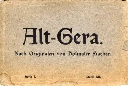 4 alte Künstler Ansichtskarten Alt Gera, Hofmaler Fischer