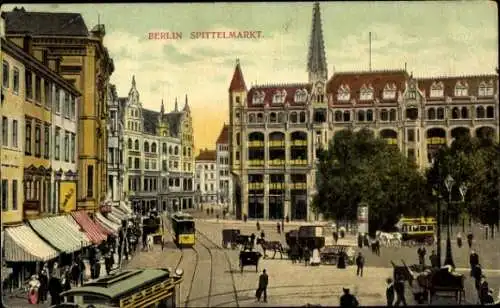 Ak Berlin Mitte, Spittelmarkt