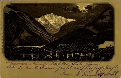 Ak Interlaken Kanton Bern Schweiz, Heimwehfluh, Interlaken im Mondschein, d. 5. 7. 1904