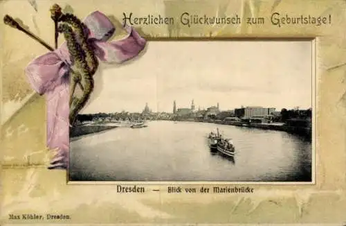 Präge Passepartout Ak Dresden Altstadt, Blick von der Marienbrücke, Geburtstagsglückwünsche