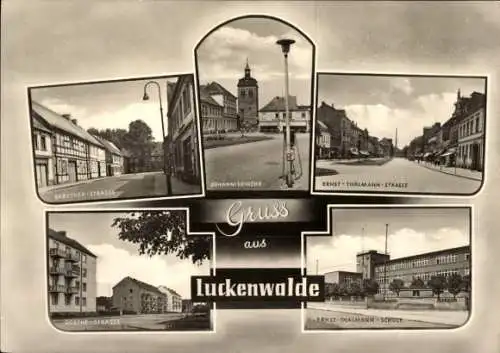 Ak Luckenwalde im Kreis Teltow Fläming, Baruther Straße, Johanniskirche, Ernst Thälmann Schule