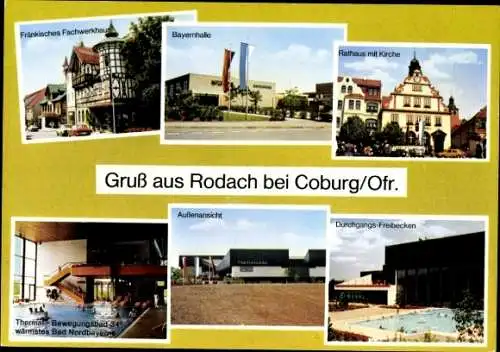 Ak Bad Rodach Oberfranken Bayern, Bayernhalle, Rathaus, Kirche, Fränkisches Fachwerkhaus