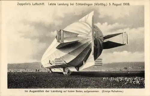 Ak Echterdingen auf den Fildern, Zeppelin's Luftschiff, Letzte Landung, 1908