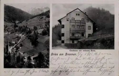 Ak Gries am Brenner in Tirol, Gesamtansicht, Gasthaus zur weißen Rose