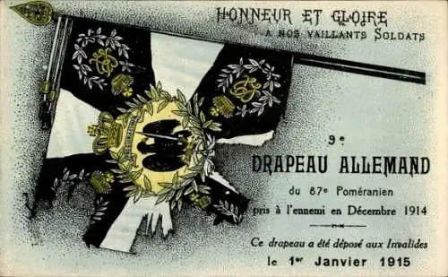 Ak Honneur et Gloire a nos vaillants soldats, Drapeau Allemand 87e Pomeranien 1914