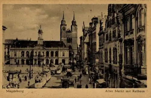 Ak Alte Neustadt Magdeburg,  Alter Markt mit Rathaus, Straßenbahn, Personen