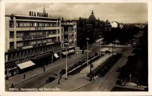 Ak Szczecin Stettin Pommern, Stadtansicht mit Paradeplatz, Berliner Tor, historische Architektur