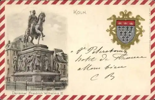 Ak Köln am Rhein, Denkmal Friedrich Wilhelms III., Stadtansicht, Wappen