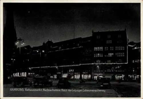 Ak Hamburg Mitte Altstadt, Rathausrmarkt, Nachtaufnahme, Haus der Leipziger Lebensversicherung